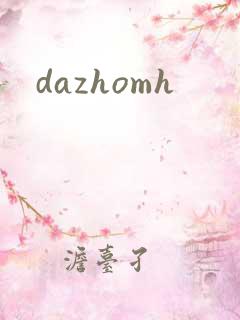 dazhomh