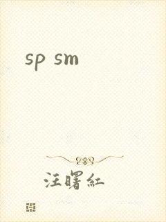 sp sm
