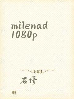 milenad1080p