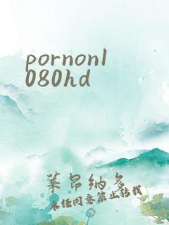 pornon1080hd
