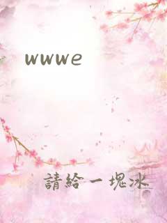 wwwe