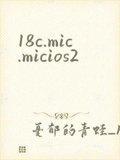 18c.mic.micios2