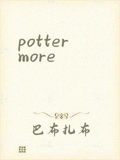 potter more