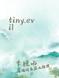tiny.evil