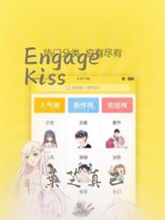 Engage Kiss