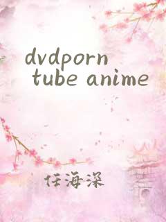 dvdporn tube anime
