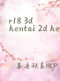 r18 3d hentai 2d hentai