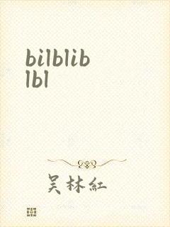 bilbliblbl