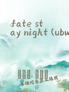 fate stay night (ubw)