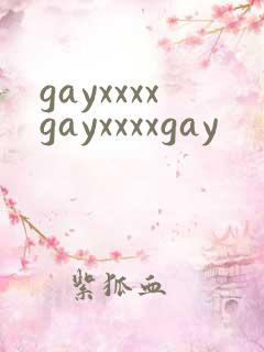gayxxxxgayxxxxgay