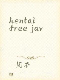 hentai free jav