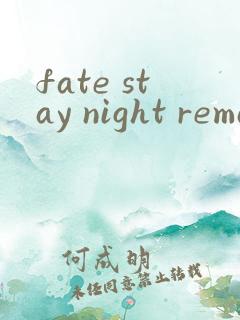 fate stay night remastered