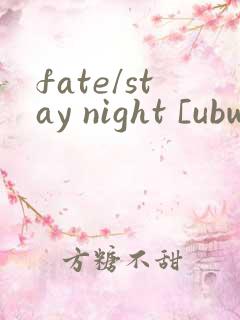 fate/stay night [ubw]