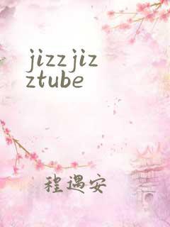 jizzjizztube