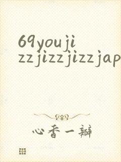69youjizzjizzjizzjapanese