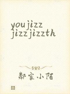 youjizzjizzjizzth
