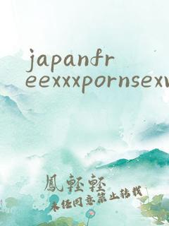 japanfreexxxpornsexvideos