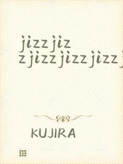 jizzjizzjizzjizzjizzjizzjizzjizzjizzjizz