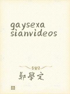 gaysexasianvideos