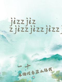 jizzjizzjizzjizzjizzji