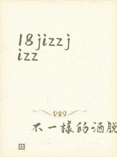 18jizzjizz