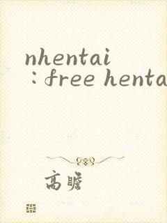 nhentai : free hentai manga