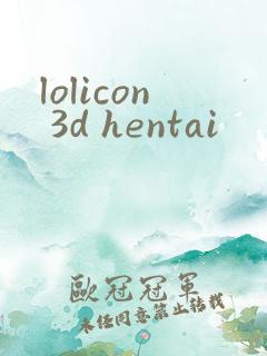 lolicon 3d hentai