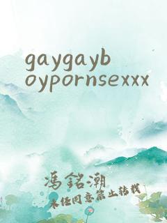 gaygayboypornsexxx