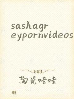 sashagreypornvideos