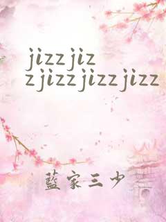 jizzjizzjizzjizzjizz