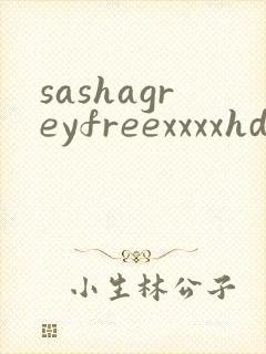 sashagreyfreexxxxhd