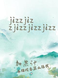 jizzjizzjizzjizzjizz