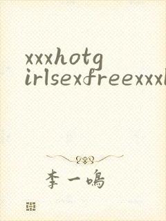 xxxhotgirlsexfreexxxbeautifluss