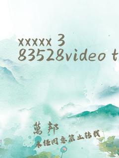 xxxxx 383528video tube hd