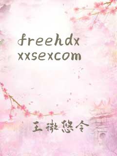 freehdxxxsexcom