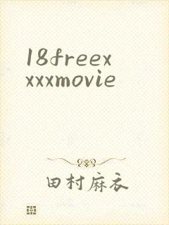 18freexxxxmovie