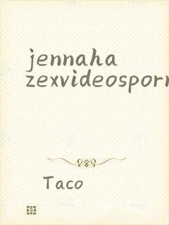 jennahazexvideosporno