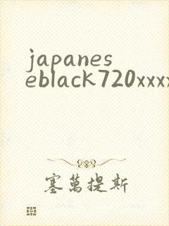 japaneseblack720xxxxhd