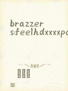 brazzersfeelhdxxxxporn