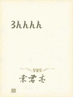 3hhhh