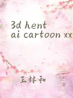 3d hentai cartoon xxx
