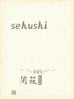 sehushi