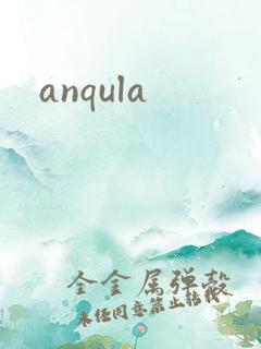 anqula