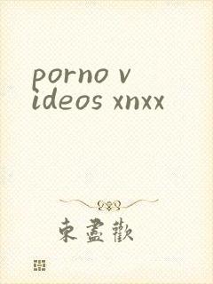 porno videos xnxx