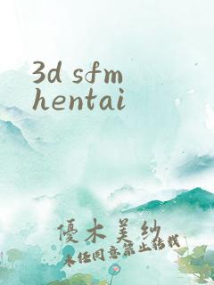 3d sfm hentai