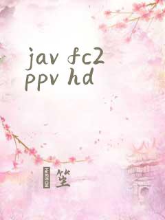 jav fc2ppv hd