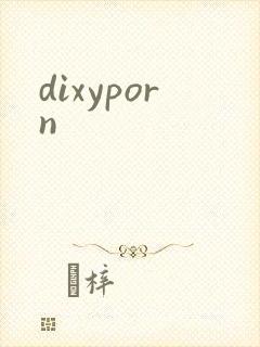 dixyporn