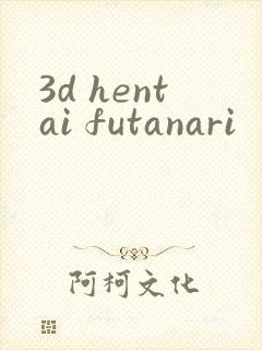 3d hentai futanari