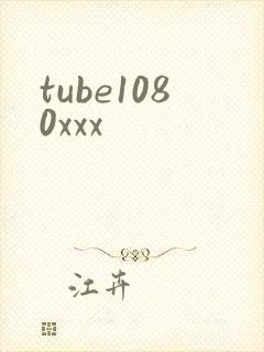 tube1080xxx