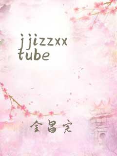 jjizzxxtube